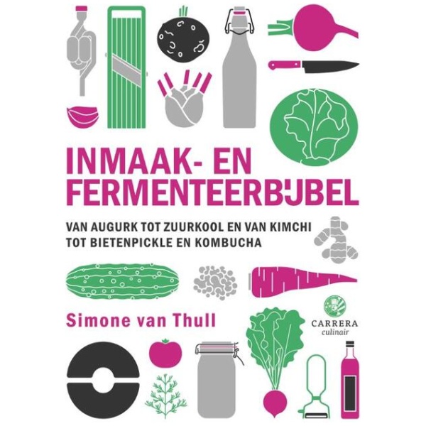 Inmaak-en Fermenteerbijbel